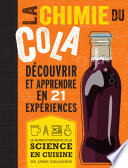 ˜La œchimie du cola : le monde fabuleux de la science en cuisine