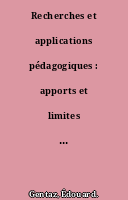 Recherches et applications pédagogiques : apports et limites : séminaire interdisciplinaire 2021 : Archives Jean Piaget Centre Jean Piaget