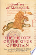 The history of the kings of Britain : an edition and translation of "De gestis Britonum" (Historia Regum Britanniae)