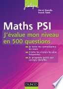 Maths PSI : j'évalue mon niveau en 500 questions