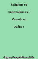 Religions et nationalismes : Canada et Québec