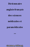Dictionnaire anglais-français des sciences médicales et paramédicales = English-French dictionary of medical and paramedical sciences