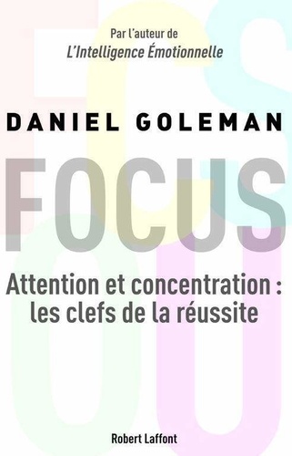 Focus : Attention et concentration : les clés de la réussite