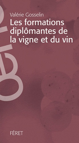 ˜Les œformations diplômantes de la vigne et du vin