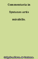 Commentaria in Syntaxes artis mirabilis.