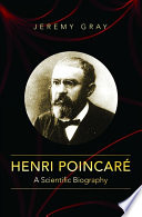 Henri Poincaré : a scientific biography