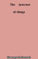 ˜The œinternet of things