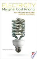Electricity marginal cost pricing : applications in eliciting demand responses