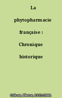 ˜La œphytopharmacie française : Chronique historique