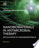 Nanobiomaterials in antimicrobial therapy : applications of nanobiomaterials