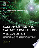Nanobiomaterials in galenic formulations and cosmetics : applications of nanobiomaterials