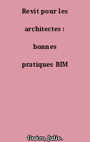 Revit pour les architectes : bonnes pratiques BIM