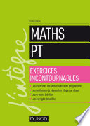 Maths PT : exercices incontournables