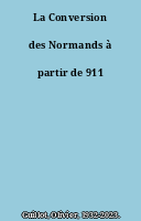 La Conversion des Normands à partir de 911