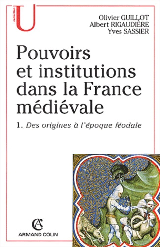 Pouvoirs et institutions dans la France médiévale.