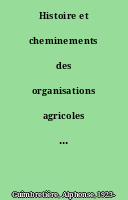 Histoire et cheminements des organisations agricoles de Maine-et-Loire