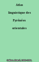 Atlas linguistique des Pyrénées orientales