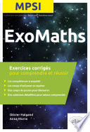 ExoMaths : MPSI : exercices corrigés pour comprendre et réussir