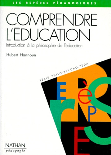Comprendre l'éducation : introduction à la philosophie de l'éducation