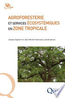 Agroforesterie et services écosystémiques en zone tropicale : recherche de compromis entre services d'approvisionnement et autres services écosystémiques