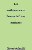 Les mathématiciens face au défi des machines