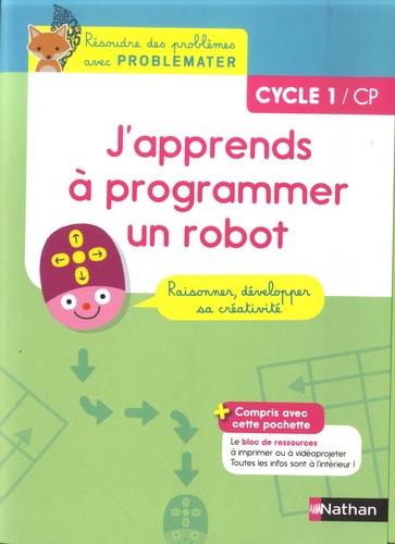 J'apprends à programmer un robot : cycle 1 - CP