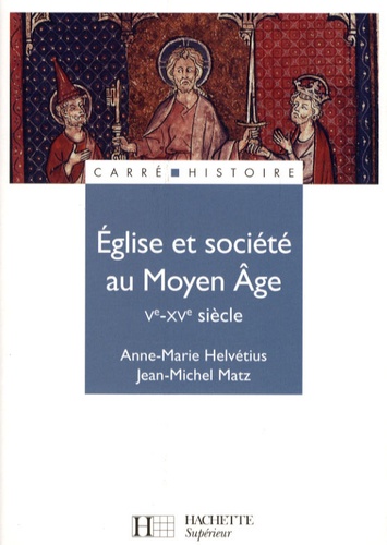 Église et société au Moyen âge : Ve-XVe siècle