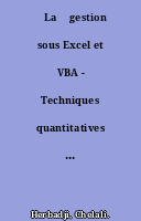 ˜La œgestion sous Excel et VBA - Techniques quantitatives de gestion