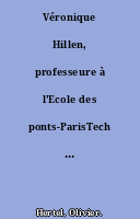 Véronique Hillen, professeure à l'Ecole des ponts-ParisTech : ÷J'aimerais lancer la Nuit de l'invention÷