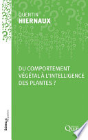 Du comportement végétal à l'intelligence des plantes ? : conférence-débat organisée par le groupe "Sciences en questions" aux centres INRAE Grand Est-Nancy le 21 mai 2019 et INRAE Clermont-Auvergne-Rhône-Alpes le 24 mai 2019