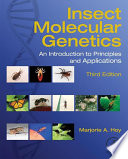 Insect molecular genetics : an introduction to principles and applications