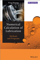 Numerical calculation of lubrication : methods and programs