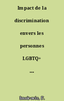 Impact de la discrimination envers les personnes LGBTQ+ en milieu de travail : recension systématique