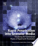 Rapid penetration into granular media : visualizing the fundamental physics of rapid Earth penetration