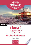 Ikou ! = 行こう : vocabulaire japonais : A1-B1