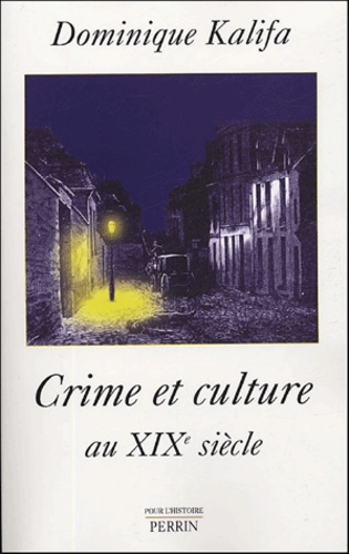 Crime et culture au XIXe siècle