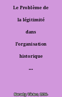 Le Problème de la légitimité dans l'organisation historique de l'ethnologie française