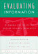 Evaluating information : a guide for users of social science research