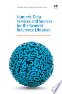 Numeric data services and sources for the general reference librarian