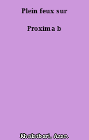 Plein feux sur Proxima b