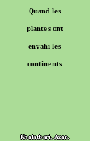 Quand les plantes ont envahi les continents