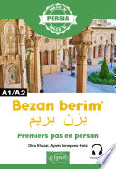 Bezan berim = =بزن بريم : premiers pas en persan