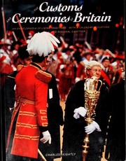 The customs and ceremonies of Britain : an encyclopaedia of living traditions