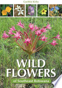 Wild Flowers of Southeast Botswana