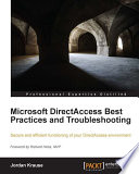 Microsoft DirectAccess best practices and troubleshooting