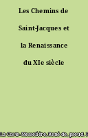 Les Chemins de Saint-Jacques et la Renaissance du XIe siècle