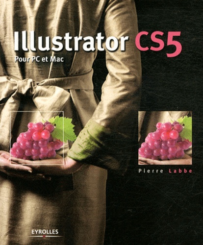 Illustrator CS5 : pour PC et Mac