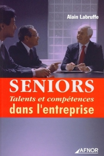 Seniors : talents et compétences dans l'entreprise