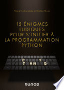 15 énigmes ludiques pour s'initier à la programmation Python