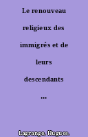 Le renouveau religieux des immigrés et de leurs descendants en France